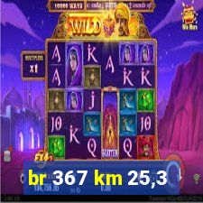 br 367 km 25,3